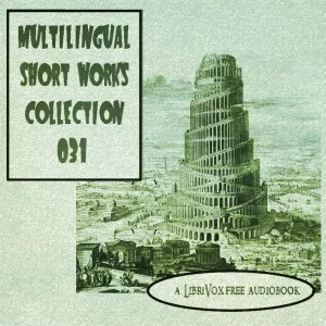 Multilingual Short Works Collection 031 - Poetry & Prose