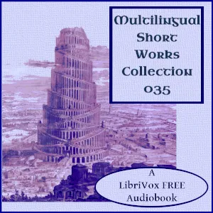 Multilingual Short Works Collection 035 - Poetry & Prose