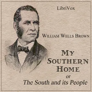 My Southern Home or, The South and Its People