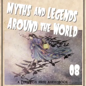 Myths and Legends Around the World - Collection 08