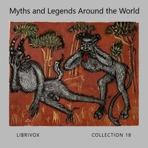 Myths and Legends Around the World - Collection 18