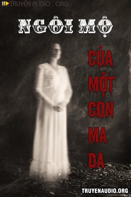Ngôi Mộ Của Một Con Ma Da