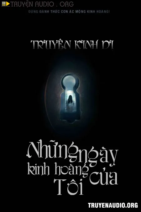 Những Ngày Kinh Hoàng Của Tôi