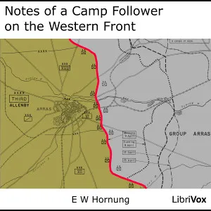 Notes of a Camp Follower on the Western Front