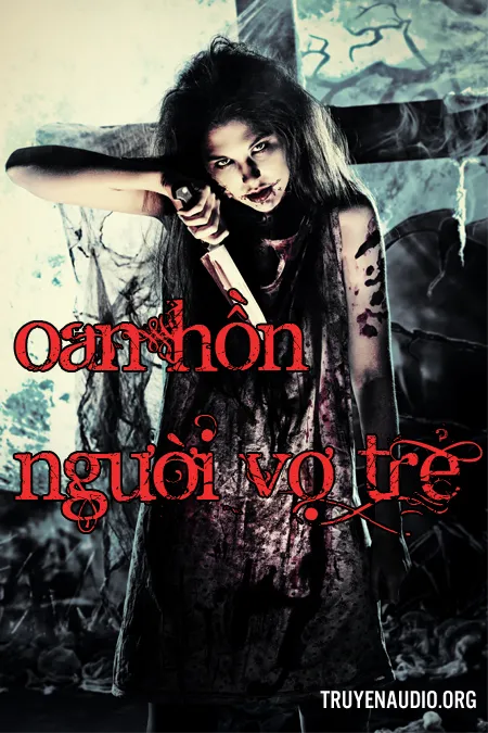 Oan Hồn Người Vợ Trẻ