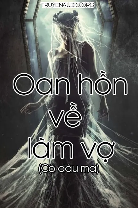 Oan Hồn Về Làm Vợ