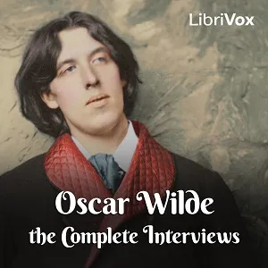 Oscar Wilde: The Complete Interviews
