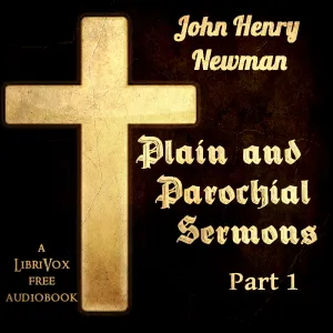 Parochial and Plain Sermons, Volume 1