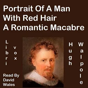 Portrait Of A Man With Red Hair; A Romantic Macabre