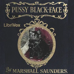 Pussy Black-Face: The Story of a Kitten and Her Friends