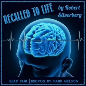 Recalled to Life