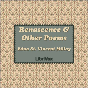 Renascence and Other Poems