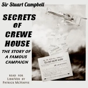 Secrets of Crewe House: the story of a famous campaign