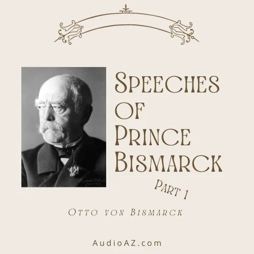Speeches of Prince Bismarck, Part 1