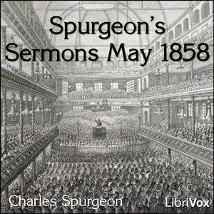 Spurgeon's Sermons May 1858