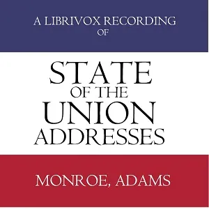 State of the Union Addresses by United States Presidents (1817 - 1828)