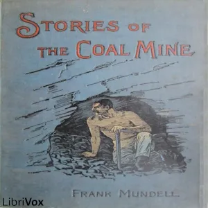 Stories of the Coal Mine