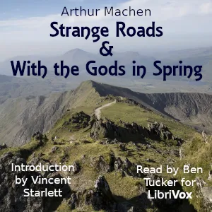 Strange Roads & With the Gods in Spring