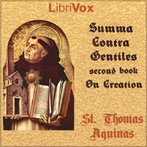 Summa Contra Gentiles, Second Book (On Creation)