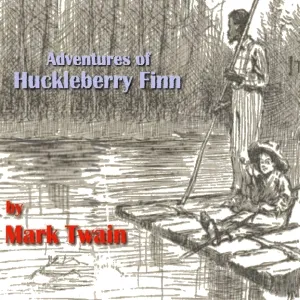 The Adventures of Huckleberry Finn