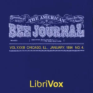 The American Bee Journal, Vol. XXXIII, No. 4, Jan 1894