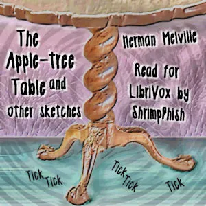The Apple-Tree Table, and Other Sketches