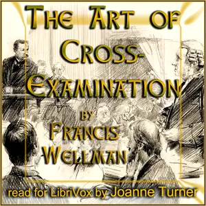 The Art of Cross-Examination