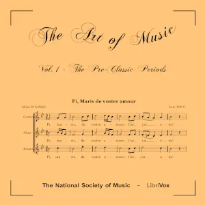The Art of Music - Volume 01: The Pre-Classic Periods