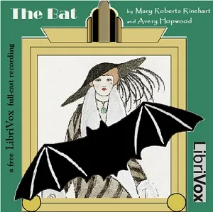 The Bat (Version 2 Dramatic Reading)