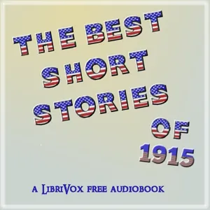The Best Short Stories of 1915