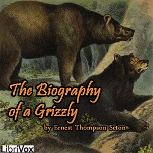 The Biography of a Grizzly (version 2)
