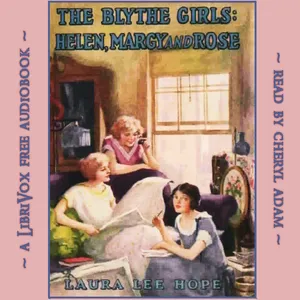 The Blythe Girls: Helen, Margy and Rose