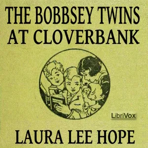 The Bobbsey Twins at Cloverbank