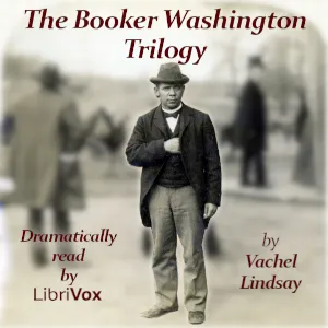 The Booker Washington Trilogy