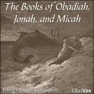 The Bible (YLT) 31-33: Obadiah, Jonah and Micah
