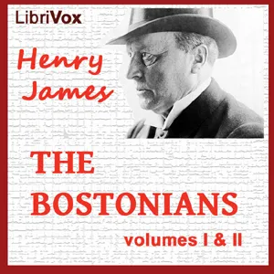 The Bostonians, Vol. 1 & 2