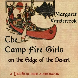 The Camp Fire Girls on the Edge of the Desert