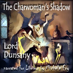 The Charwoman's Shadow