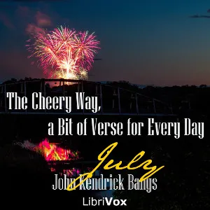 The Cheery Way, a Bit of Verse for Every Day - July