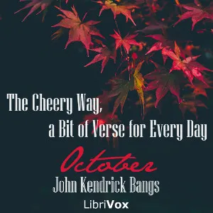 The Cheery Way, a Bit of Verse for Every Day - October