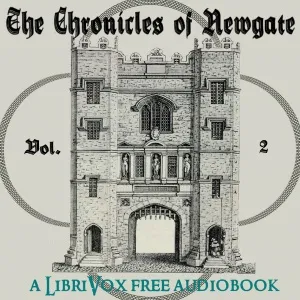 The Chronicles of Newgate Vol 2