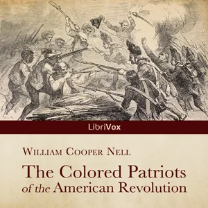 The Colored Patriots of the American Revolution