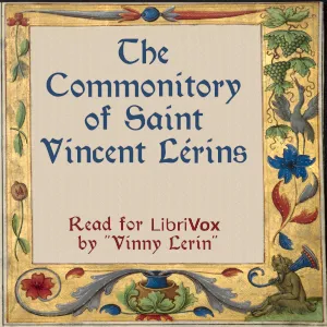 The Commonitory of Saint Vincent Lerins