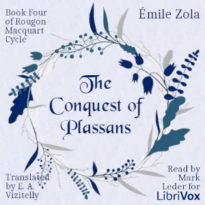 The Conquest of Plassans, Book Four of Rougon-Maquart Cycle
