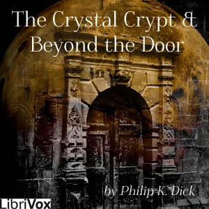 The Crystal Crypt, the & Beyond the Door