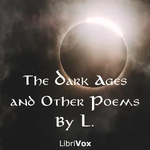 The Dark Ages, and Other Poems