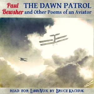 The Dawn Patrol, and Other Poems of an Aviator