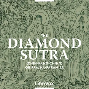 The Diamond Sutra (Chin-Kang-Ching) or Prajna-Paramita