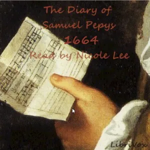 The Diary of Samuel Pepys 1664