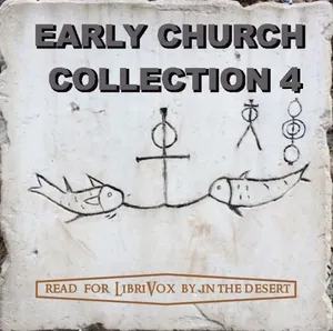 The Early Church Collection Volume 4